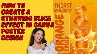 Try This Fun Slice Effect for Your Next Canva Project!