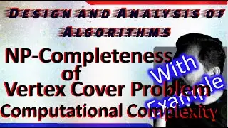 NP-Completeness of Vertex Cover with Proof || By Studies Studio