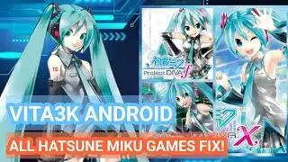 VITA3K ANDROID - PROJECT DIVA GAMES CRASH FIX