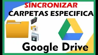 Sincronizar Carpeta de Windows con Google Drive subir a la nube tus archivos, fotos, música, videos