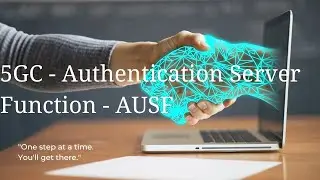 5GC AUSF | Authentication Server Function | Functions of AUSF | 5G Network Function AUSF