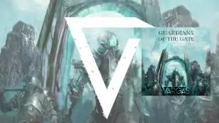 VARGAS - Guardians Of The Gate