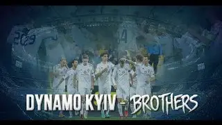 Dynamo Kyiv — Brothers