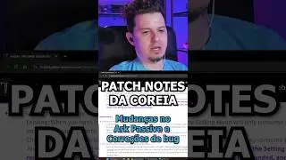RESUMO DO PATCH NOTES DA COREIA (Parte 5) #lostark #patchnotes #shorts #teslat