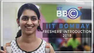 Freshers 2018 Introduction IIT Bombay