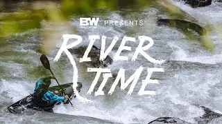 River Time | Tyler Bradt