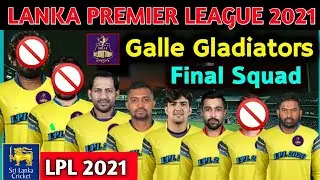 Lpl 2021 | Galle Gladitor Final Squad | Galle Gladitor Squad Lpl 2021 | Cricket Glamour