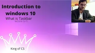 Introduction to Windows 10 [lec 5]  what is Taskbar 2020 #Taskbar #windows10 #kingofCS