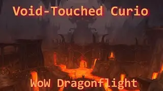 Void-Touched Curio/Kaitalla/Norzko the Proud/WoW Dragonflight