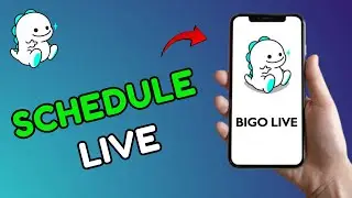 How to Schedule a Live on Bigo Live 2025?
