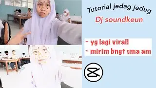 TUTORIAL JEDAG JEDUG DJ SOUNDKEUN DI CAPCUT