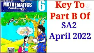 6th || Key To Part B of SA2 April 2022