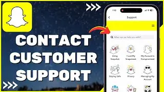 How To Contact Snapchat Customer Support