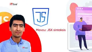 Mavzu:  JSX sintaksis