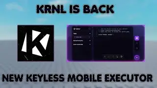 Roblox New Mobıle Executor KRNL is Back (KEYLESS, AUTOEXEC AND MORE)