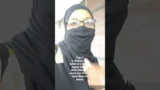 Part 2 Man Yells at Muslims saying They Don't Believe in Jesus son of Mary