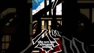 Did You Know These Jojo's Bizarre Adventure Facts? 