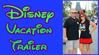WALT DISNEY WORLD VACATION TRAILER