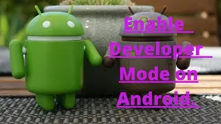 How to enable Developer Mode.