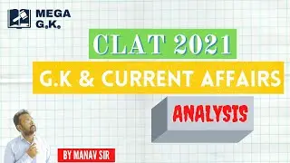G.K. and Current Affairs analysis of CLAT 2021 Exam || MEGA GK