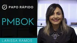 PMBOK | Papo Rápido | T3E25