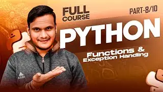 Python For Beginners| Part-8 | Functions & Exception Handling...