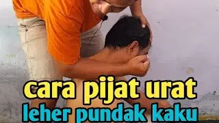 CARA PIJAT LEHER PUNDAK KAKU SAKIT