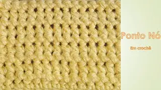 Knot Stitch in Crochet | Adriana Crochê #learningcrochet #differentcrochetstitch #adrianacroche#c...