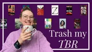 Trash my TBR | I just don’t want to read these books - help me justify it!