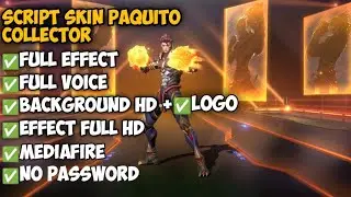 SCRIPT - Paquito Collector - Full EFFECT - Full Voice - Mobile Legend