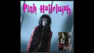 『Bloody Angel』Pink Hallelujah
