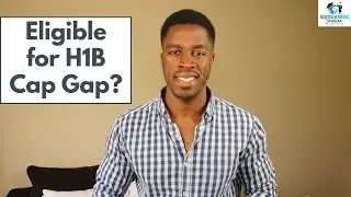 How to Get H1B Cap Gap Extension as an International Student on F1 Visa