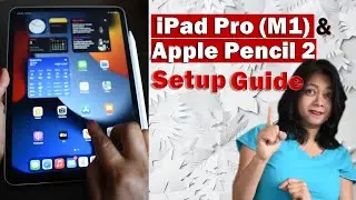 How To Set Up a New iPad Pro and Apple Pencil Quickly- Step By Step Guide