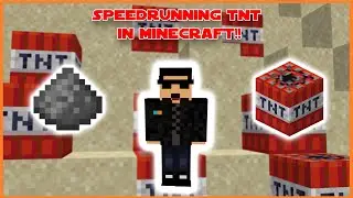 Speedrunning TNT in MINECRAFT