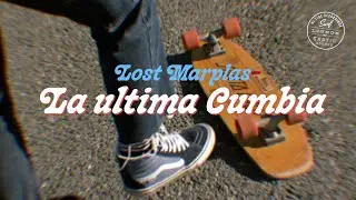 Lost Marplas - La Ultima Cumbia (Official Music Video)