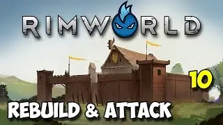 RimWorld Alpha 16 - Ep.10 - REBUILD & ANOTHER ATTACK! - Tribal Let's Play Guide