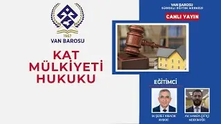 KAT MÜLKİYETİ HUKUKU | EĞİTİMCİ: AV. M. ŞEREF KISACIK
