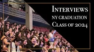 NY Graduation 2024 - Behind the Scenes Interviews