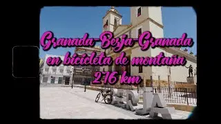 Granada-Berja-Granada 276km en bicicleta de montaña