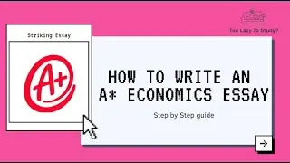 How to write a striking A* economics essay and get FULL MARKS