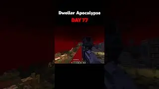 Minecraft Dweller Apocalypse - Day 77