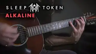 Alkaline - Sleep Token Solo Acoustic Guitar Cover