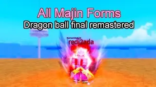 All Majin forms (Dragon ball final remastered)