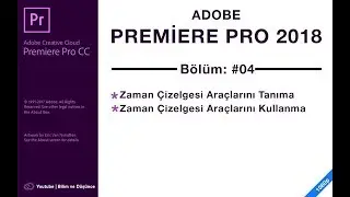 Premiere Pro - Zaman Çizelgesi Araçların Tanımı ve Kullanımı