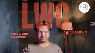 👉 “LWC Tutorial #1 | Hello World in Lightning Web Component | Salesforce Development Series”