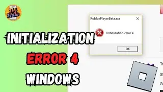 Roblox Initialization Error 4 on Windows – Fix Tutorial (2025)
