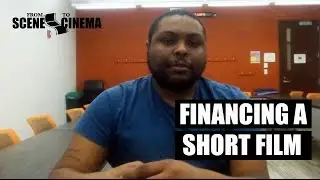 8.  How to Finance a Short Film
