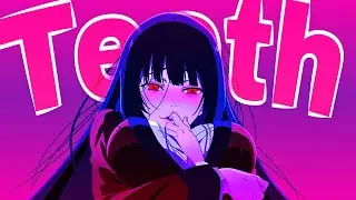 「AMV」 Teeth - Anime Mix (5 Seconds Of Summer)