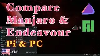 Which is better, Manjaro or Endeavour?