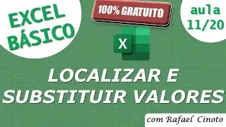 Curso básico de Excel gratuito - Localizar e substituir valores - Parte 11/20
